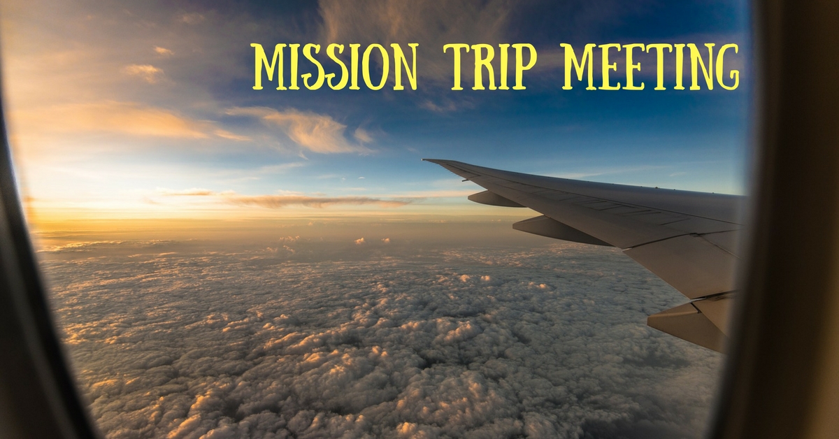 Mandatory Mission Trip Meeting