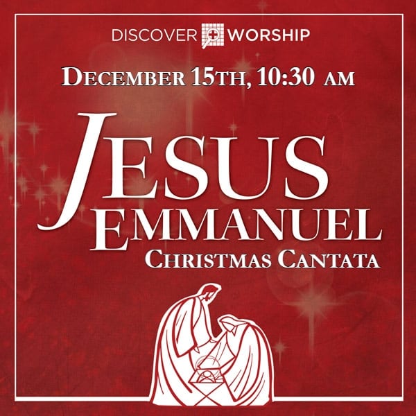 Christmas Cantata December 15th, 10:30 AM